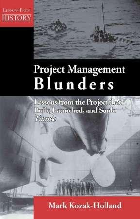 Project Management Blunders - Titanic